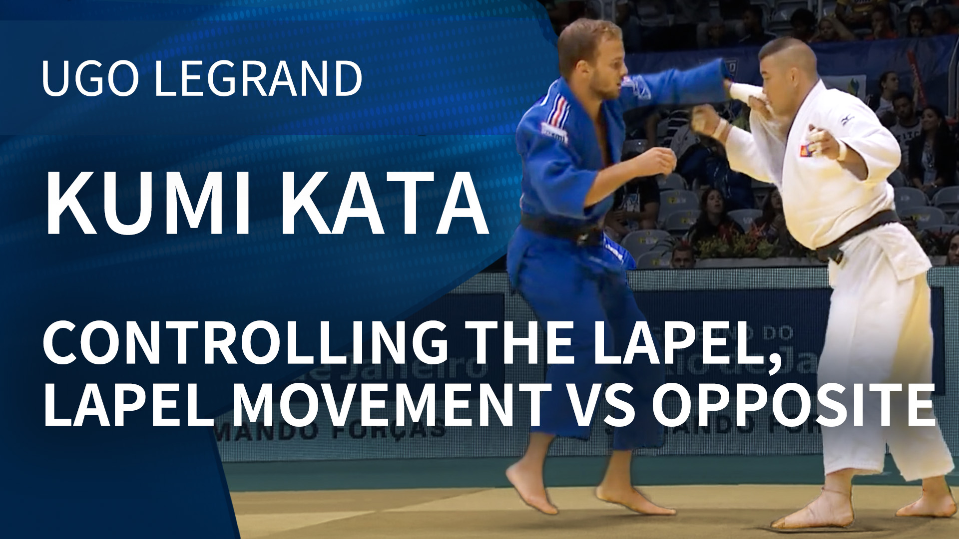 Kumi kata - Controlling the lapel, lapel movement vs opposite  | Ugo Legrand