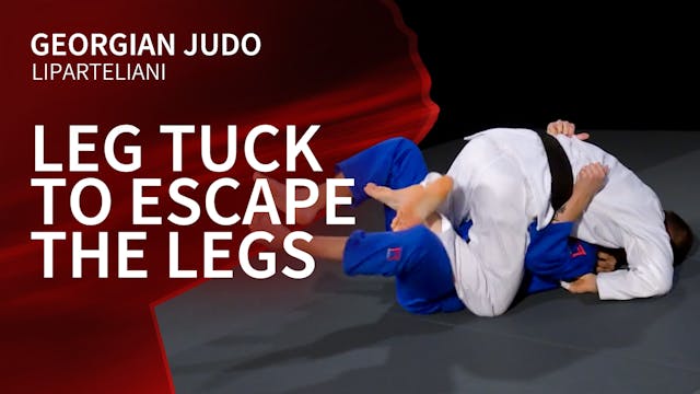 Leg tuck to escape the legs | Liparte...