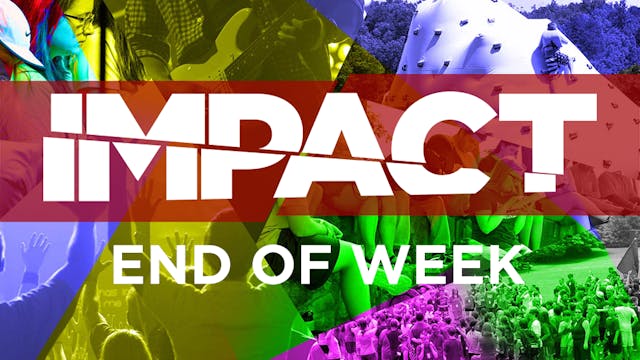 IMPACT 2018 Week 2 End Of Week Video