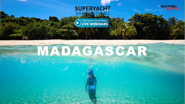 Superyacht Destination: Madagascar