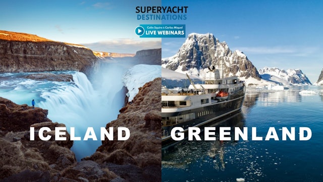 Superyacht Destination: Iceland & Greenland