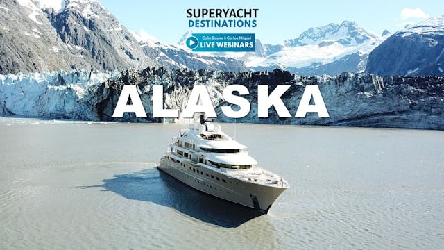Superyach Destinations: Alaska