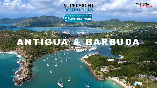 Superyacht Destination: Antigua