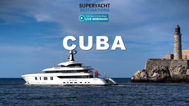 Superyacht Destination: Cuba