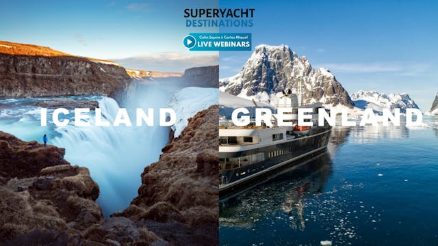 Superyacht Destinations: Iceland and Greenland