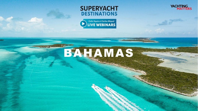 Superyacht Destination: Bahamas