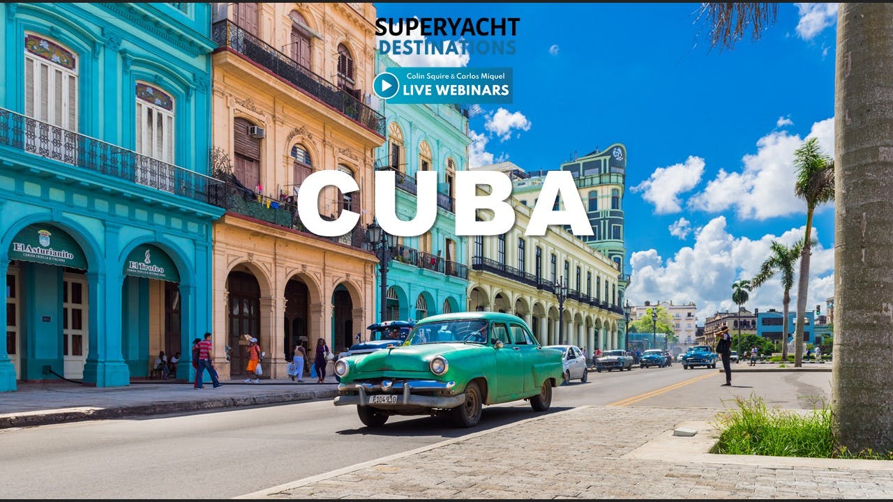 Superyacht Destinations: Cuba