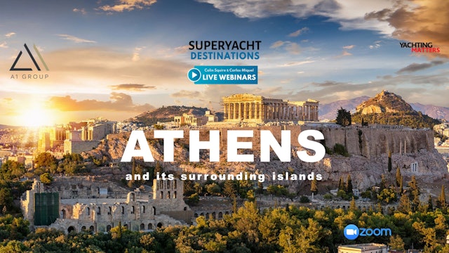 Superyacht Destination: Greece - Athens and Surrounding Islands