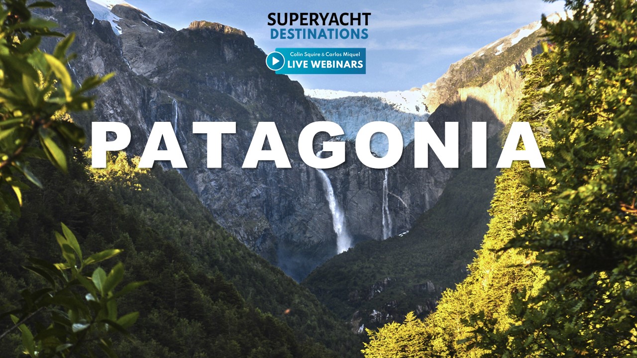 Superyacht Destination: Patagonia