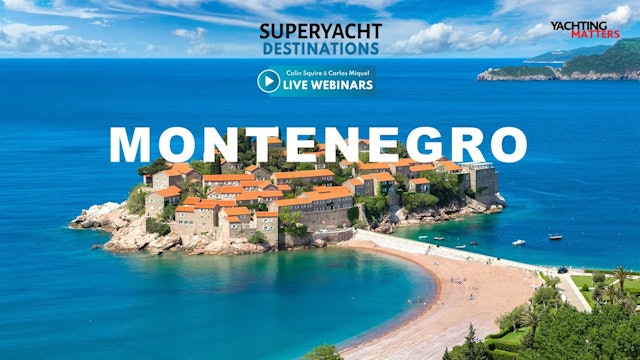 Superyacht Destination: Montenegro