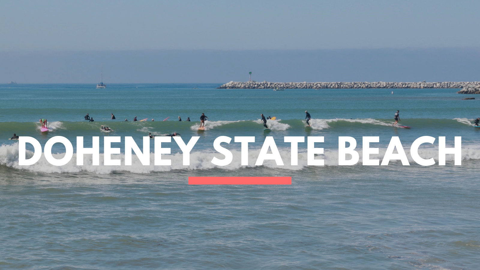 Surf Spot Guide: Doheny State Beach (Dana Point, CA)