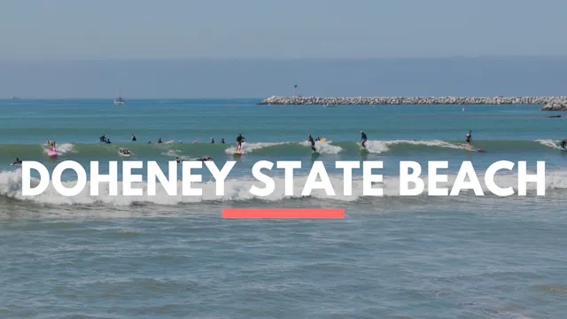 Surf Spot Guide: Doheny State Beach (...