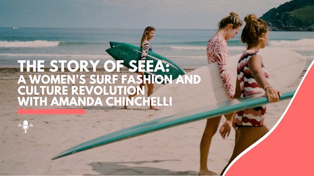 The Story of Seea: A Women’s Surf Fas...