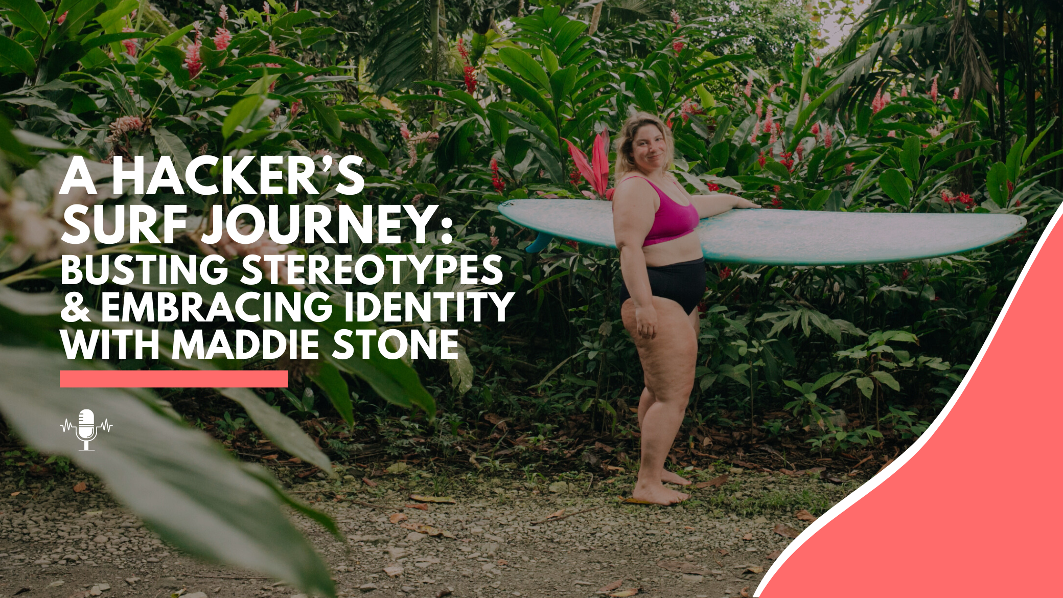  A Hacker's Surf Journey: Busting Stereotypes and Embracing Identity