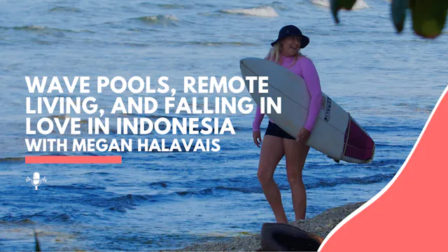 Wave Pools, Remote Living, and Fallin...