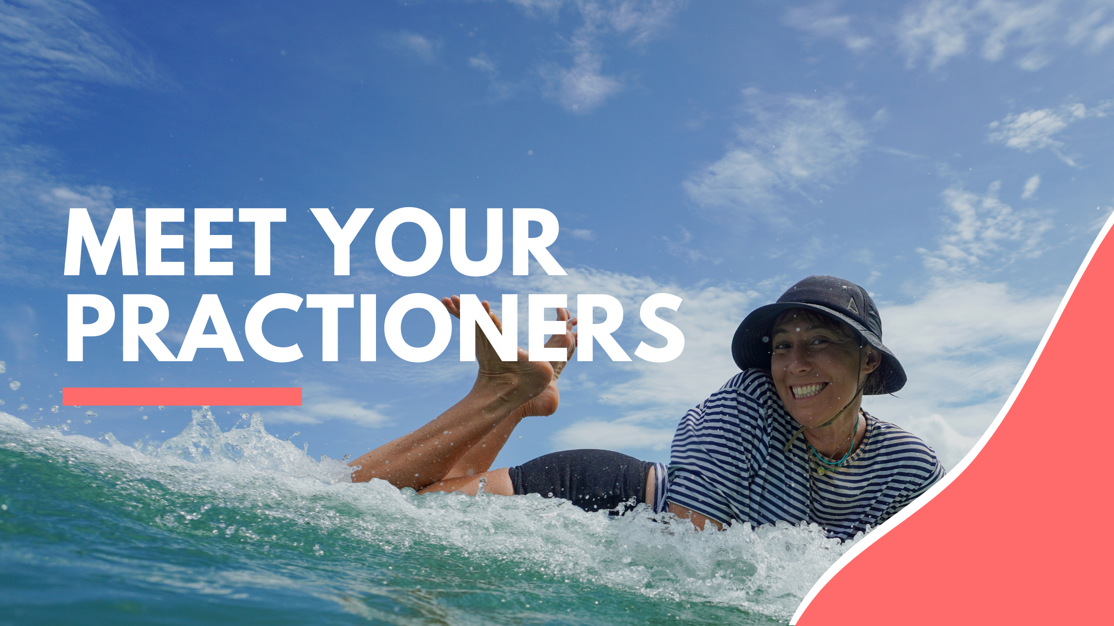 Meet Your Practitioners