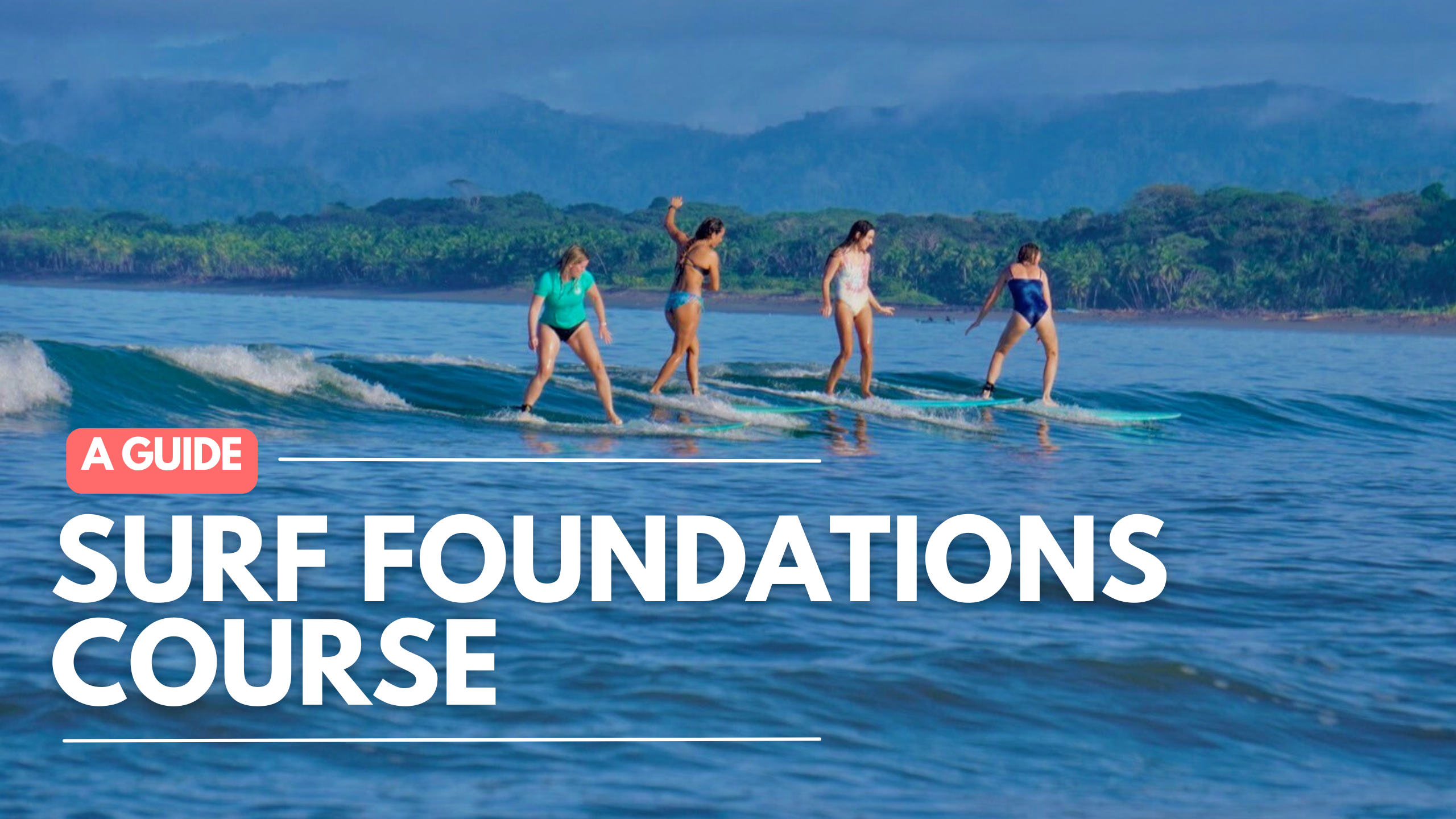 Surf Foundations Course ($35)