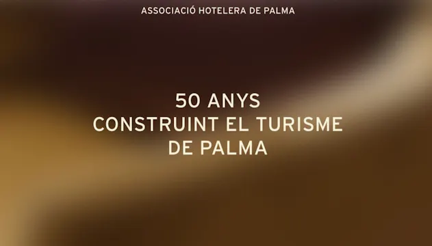 50 anys construint el turisme de Palma