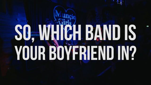 So, Which Band is Your Boyfriend in?