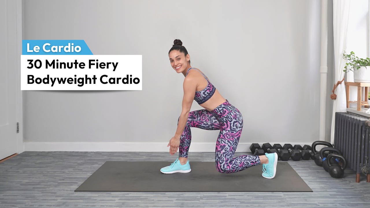 30m FIERY BODYWEIGHT CARDIO CARDIO Le Sweat TV