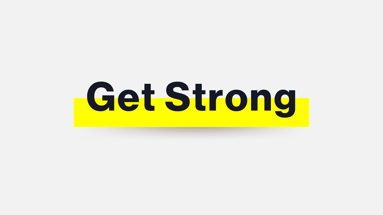 GET STRONG