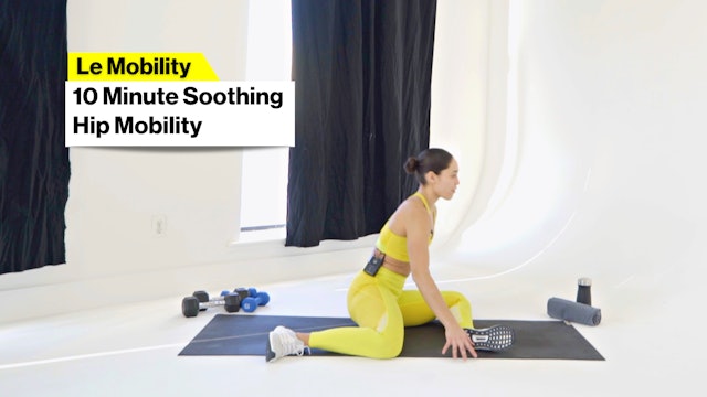 10m SOOTHING HIP MOBILITY