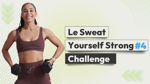 LE SWEAT YOURSELF STRONG #4