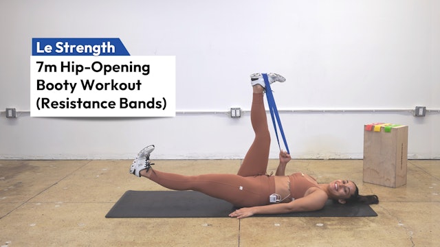 7m Hip-Opening Booty Workout (Bands)