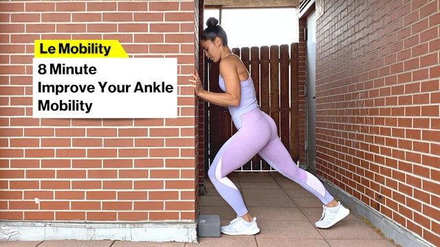 8m IMPROVE YOUR ANKLE MOBILITY
