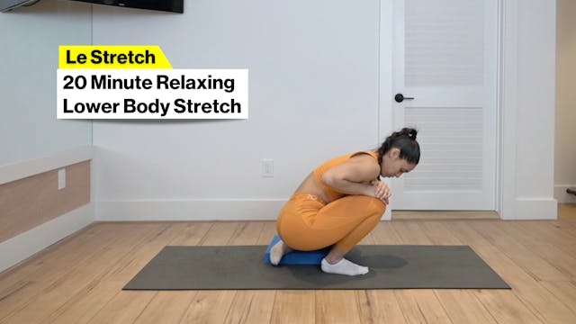 20m RELAXING LOWER BODY STRETCH