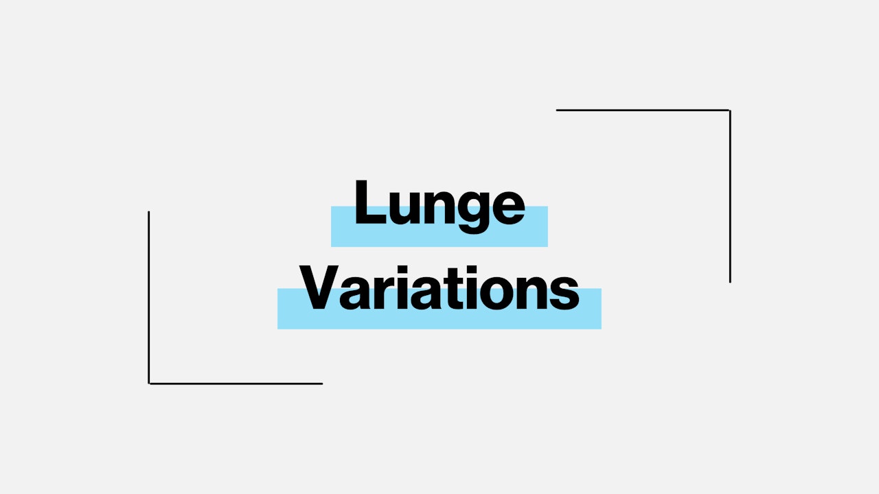 LUNGE VARIATIONS