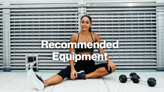 RECOMMENDED WORKOUT EQUIPMENT