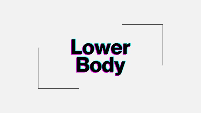 LOWER BODY EXERCISES