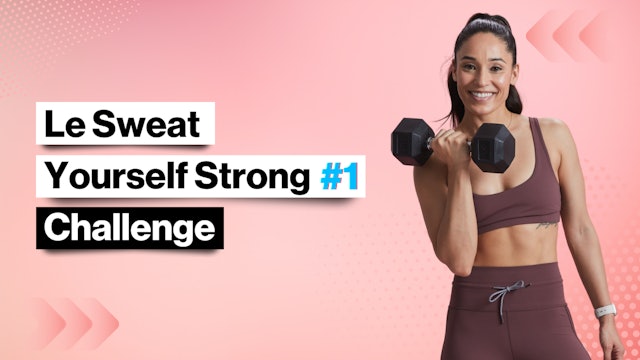 LE SWEAT YOURSELF STRONG #1