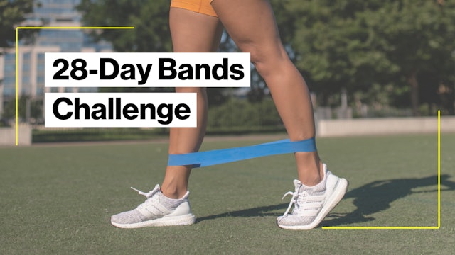28-DAY BANDS CHALLENGE
