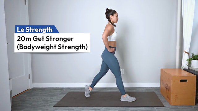 20m Get Stronger (Bodyweight Strength)