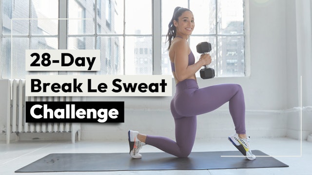 28-DAY BREAK LE SWEAT CHALLENGE