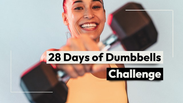 28 DAYS OF DUMBBELLS CHALLENGE