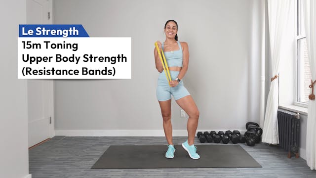 15m Toning Upper Body Strength (Bands)