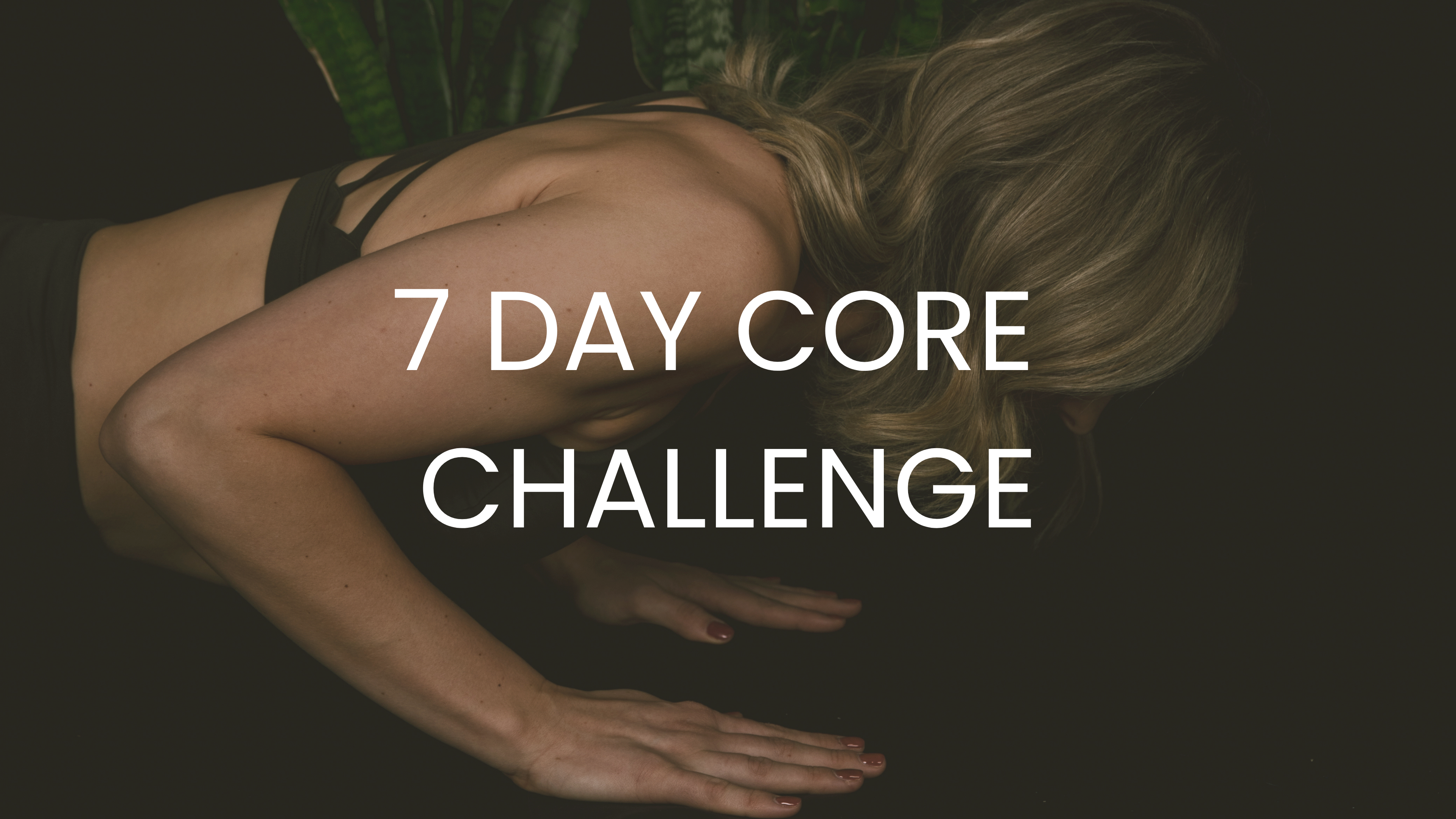 7 Day Core Challenge