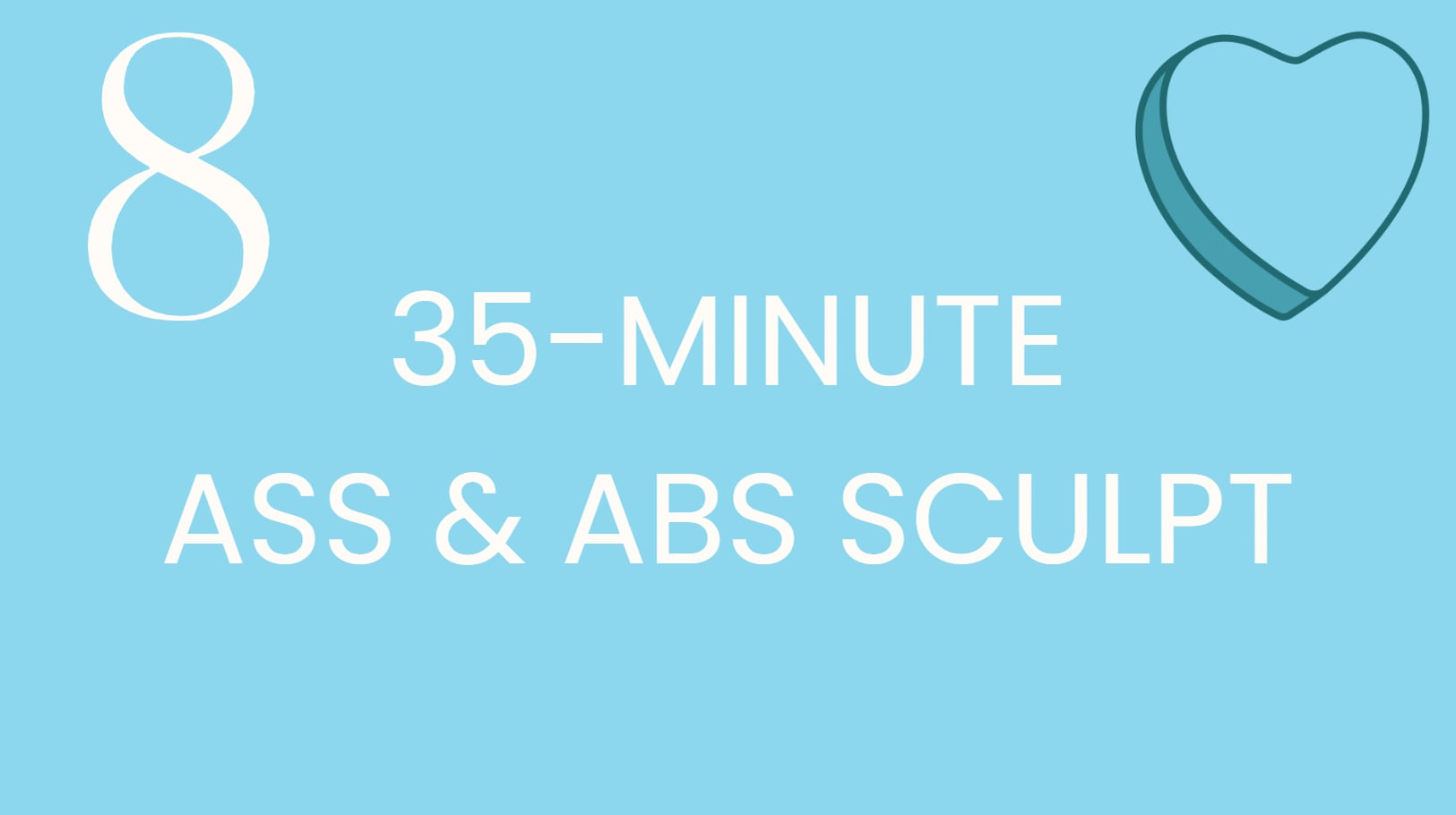Class 8: 35-minute ass & abs sculpt with Aly