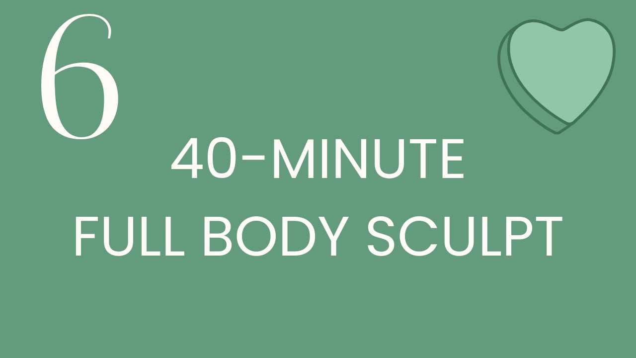 Class 6: 40-minute full body sculpt with Aly & Meg