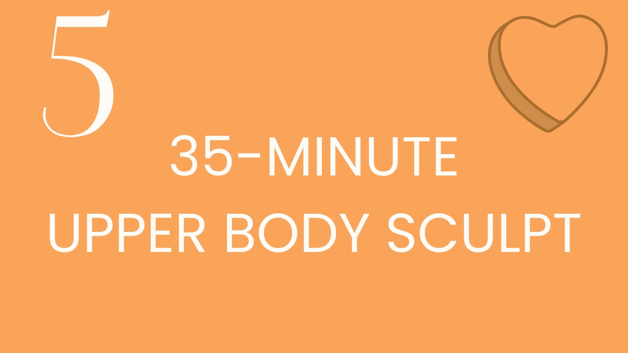 Class 5: 35-minute upper body sculpt with Meg