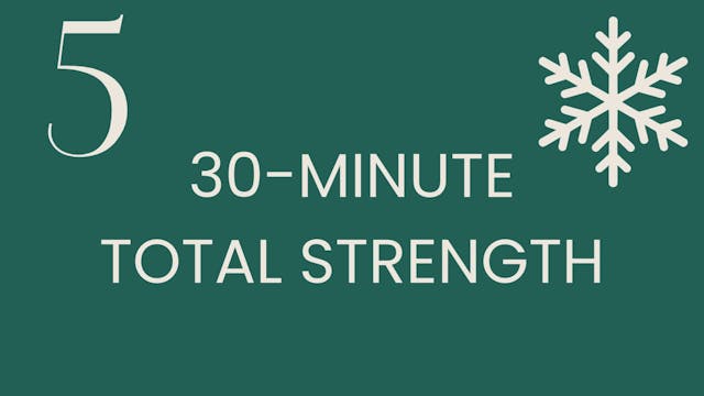 Day 5: 30-minute total strength with ...