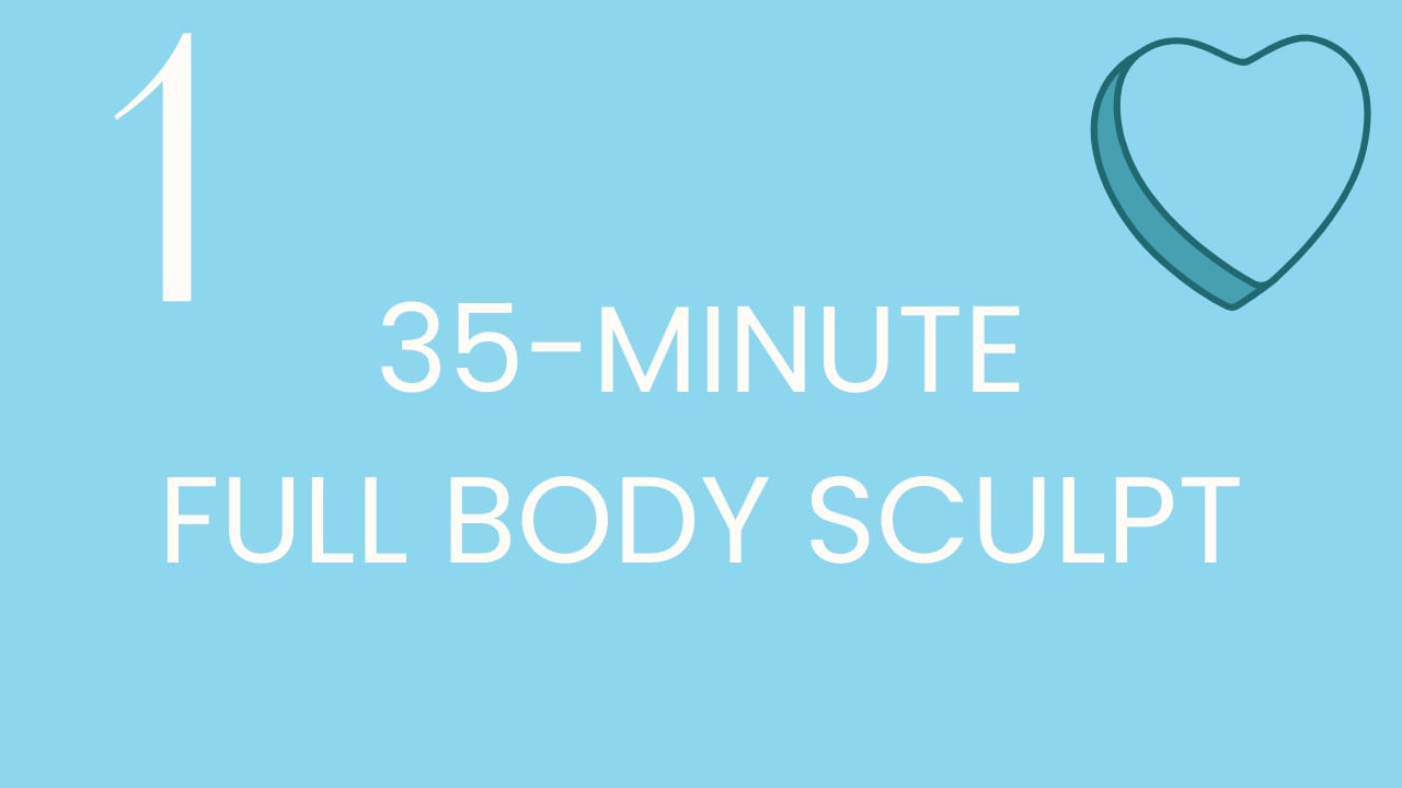 Class 1: 35-minute full body sculpt with Meg
