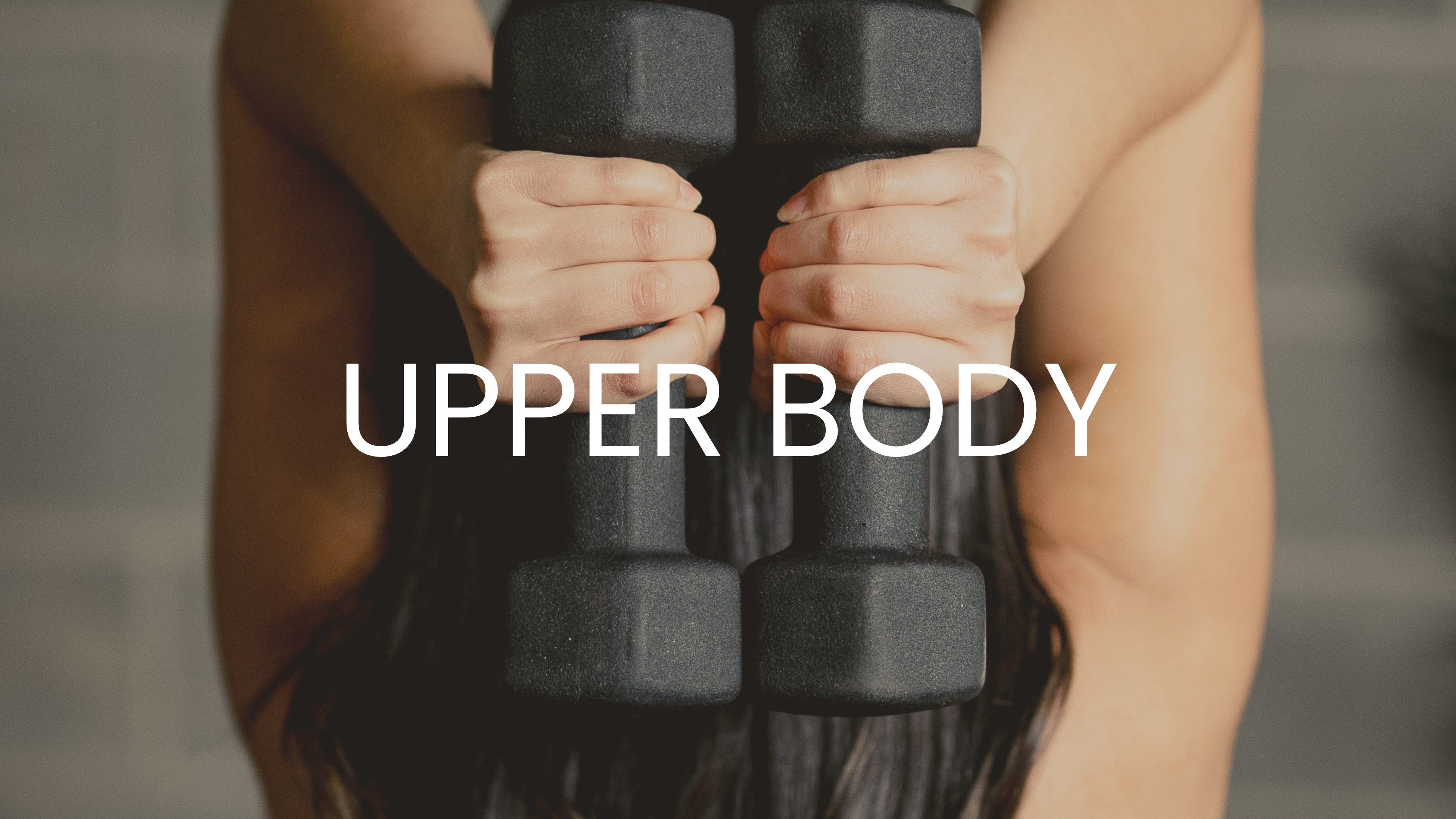 Upper Body