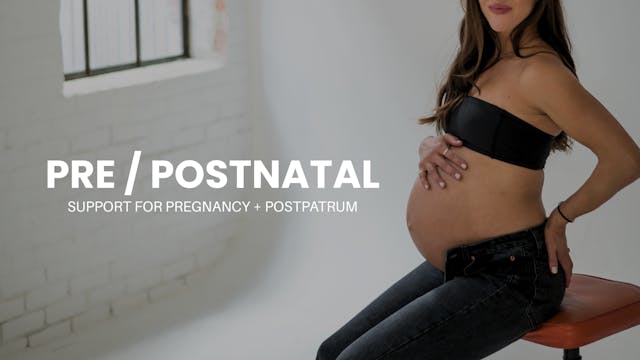 Pre / Post Natal