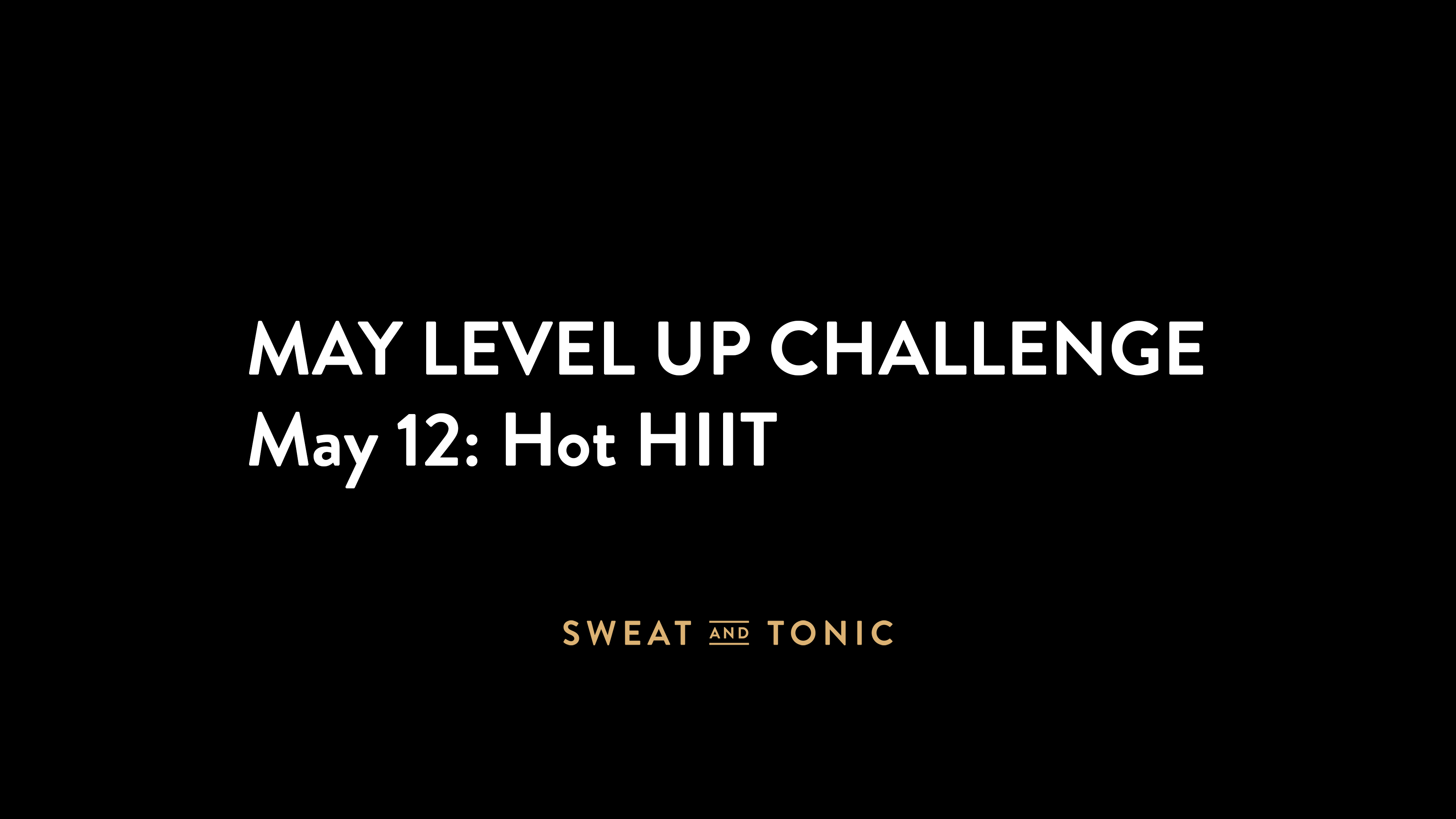 May Challenge - 05/12 Hot HIIT