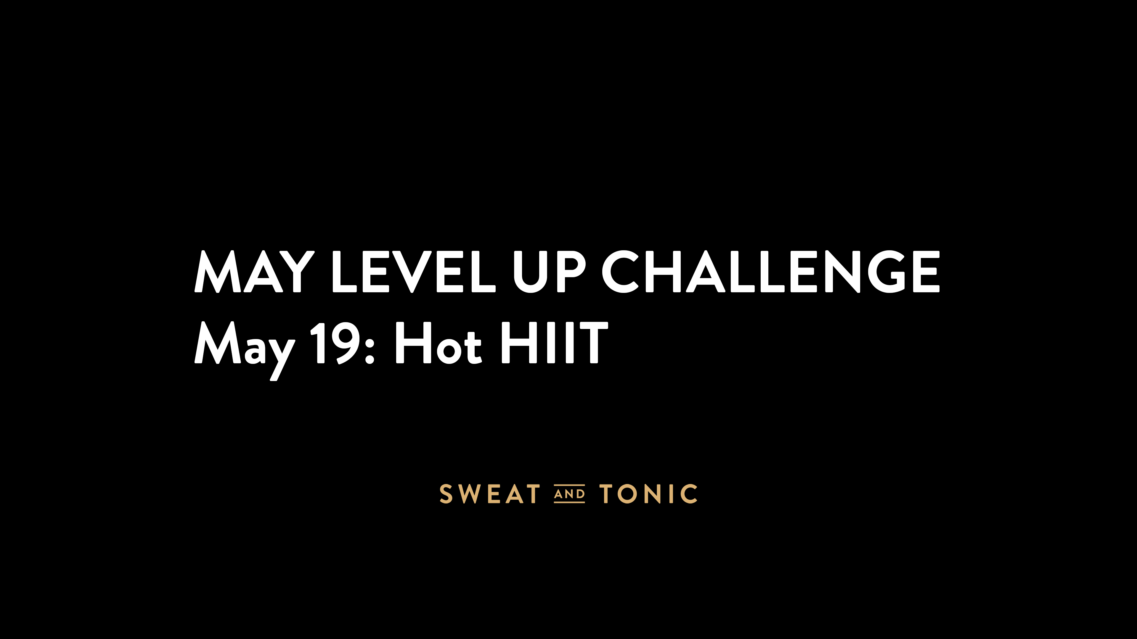 May Challenge - 05/19 HOT HIIT