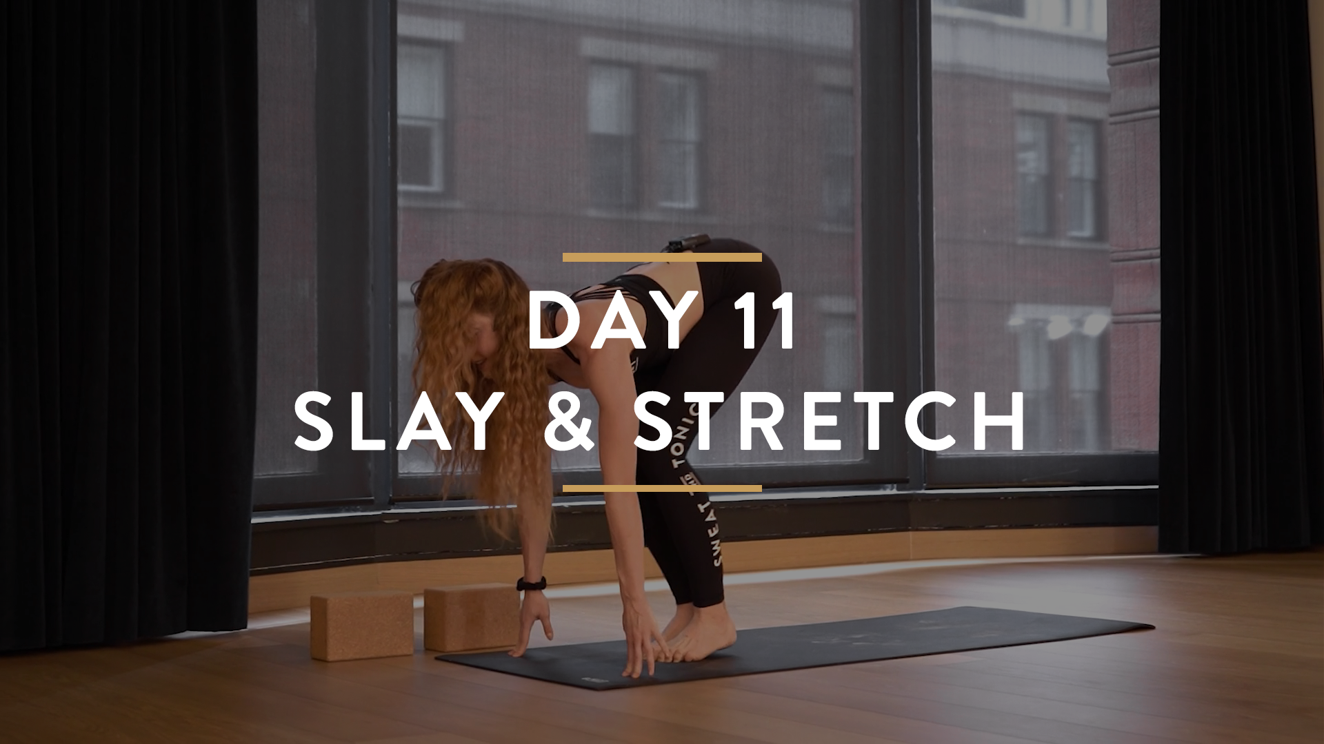 Day 11 - Slay & Stretch Yoga with Rory